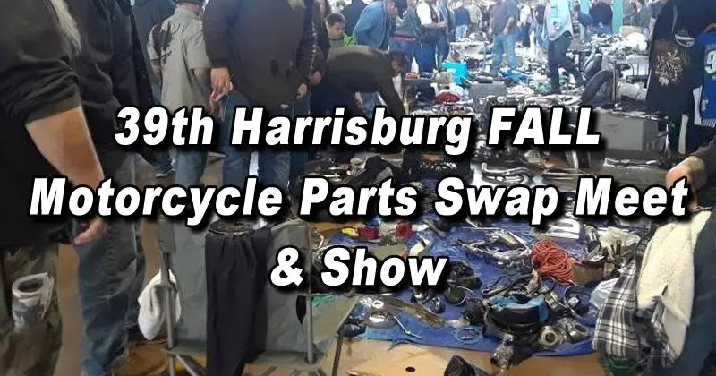 39th Harrisburg FALL Indoor Motorcycle Parts Swap Meet & Show cover image